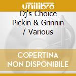 Dj's Choice Pickin & Grinnin / Various cd