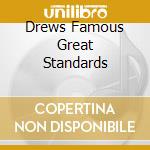 Drews Famous Great Standards cd