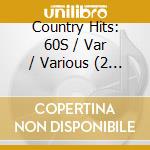 Country Hits: 60S / Var / Various (2 Cd) cd