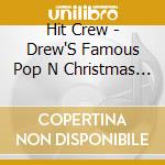 Hit Crew - Drew'S Famous Pop N Christmas Songs For Kids cd
