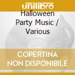 Halloween Party Music / Various cd