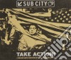 Take Action Sampler: Sub City cd