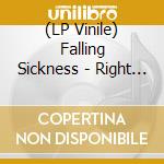 (LP Vinile) Falling Sickness - Right On Time vinile