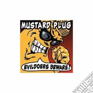 Mustard Plug - Evil Doers cd musicale di Plug Mustard