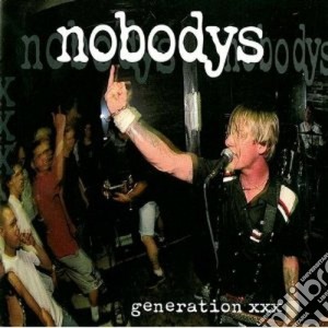 Nobodys - Generation Xxx cd musicale di Nobodys