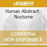 Human Abstract - Nocturne cd