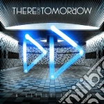 There For Tomorrow - A Little Faster cd