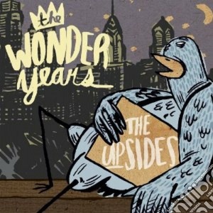 Wonder Years (The) - The Upsides cd musicale di The Wonder years