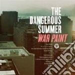 Dangerous Summer (The) - War Paint