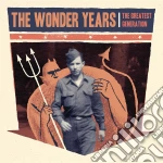 (LP Vinile) Wonder Years (The) - The Greatest Generation (2 Lp) vinile