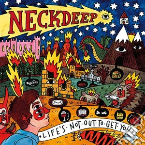 Neck Deep - Life's Not Out To Get You cd musicale di Neck Deep