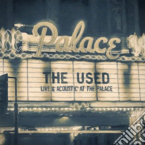 (LP Vinile) Used (The) - Live And Acoustic At The Palace (2 Lp) lp vinile di Used (The)