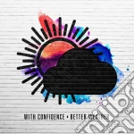 (LP Vinile) With Confidence - Better Weather vinile