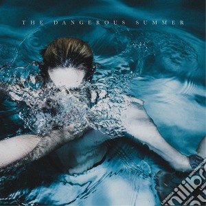 Dangerous Summer (The) - The Dangerous Summer cd musicale di The Dangerous summer