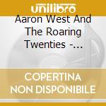 Aaron West And The Roaring Twenties - Routine Maintenance cd