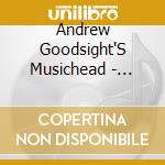 Andrew Goodsight'S Musichead - Glorytown cd musicale di Andrew Goodsight'S Musichead