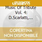 Music Of Tribute Vol. 4: D.Scarlatti, Francaix, Hamelin.. 