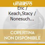 Eric / Keach,Stacy / Nonesuch Consort Salzman - Nude Paper Sermon & Wiretap (2 Cd) cd