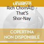 Rich ChornÃ© - That'S Shor-Nay