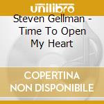 Steven Gellman - Time To Open My Heart cd