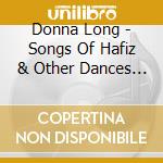 Donna Long - Songs Of Hafiz & Other Dances Of The Heart cd musicale di Donna Long