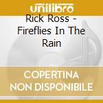 Rick Ross - Fireflies In The Rain cd