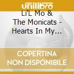 Li'L Mo & The Monicats - Hearts In My Dream cd