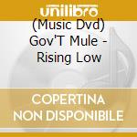 (Music Dvd) Gov'T Mule - Rising Low cd