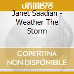 Janet Saadian - Weather The Storm cd
