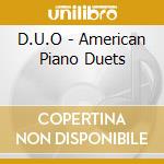 D.U.O - American Piano Duets cd