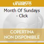 Month Of Sundays - Click cd musicale di Month Of Sundays