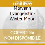 Maryann Evangelista - Winter Moon cd