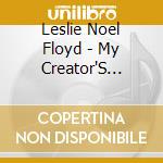 Leslie Noel Floyd - My Creator'S Voice cd