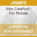 John Crawford - For Michele cd