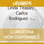Linda Teasley, Carlos Rodriguez - Canciones Argentinas cd musicale di Linda Teasley, Carlos Rodriguez