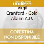 Virgil Crawford - Gold Album A.D. cd