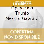 Operaction Triunfo Mexico: Gala 3 / Various cd