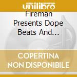 Fireman Presents Dope Beats And Instrumental / Var - Fireman Presents Dope Beats And Instrumental / Var