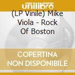 (LP Vinile) Mike Viola - Rock Of Boston vinile