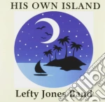 Lefty Jones Band - His Own Island cd