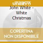 John White - White Christmas cd
