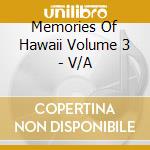 Memories Of Hawaii Volume 3 - V/A cd