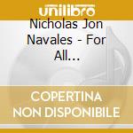 Nicholas Jon Navales - For All Generations cd