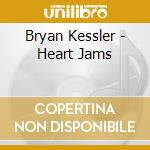 Bryan Kessler - Heart Jams
