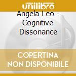 Angela Leo - Cognitive Dissonance cd