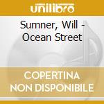 Sumner, Will - Ocean Street cd