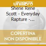 Sherie Rene Scott - Everyday Rapture - Original Cast Recording cd musicale di Sherie Rene Scott