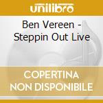 Ben Vereen - Steppin Out Live cd