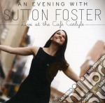 Sutton Foster - Live At The Cafe Carlyle