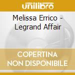 Melissa Errico - Legrand Affair